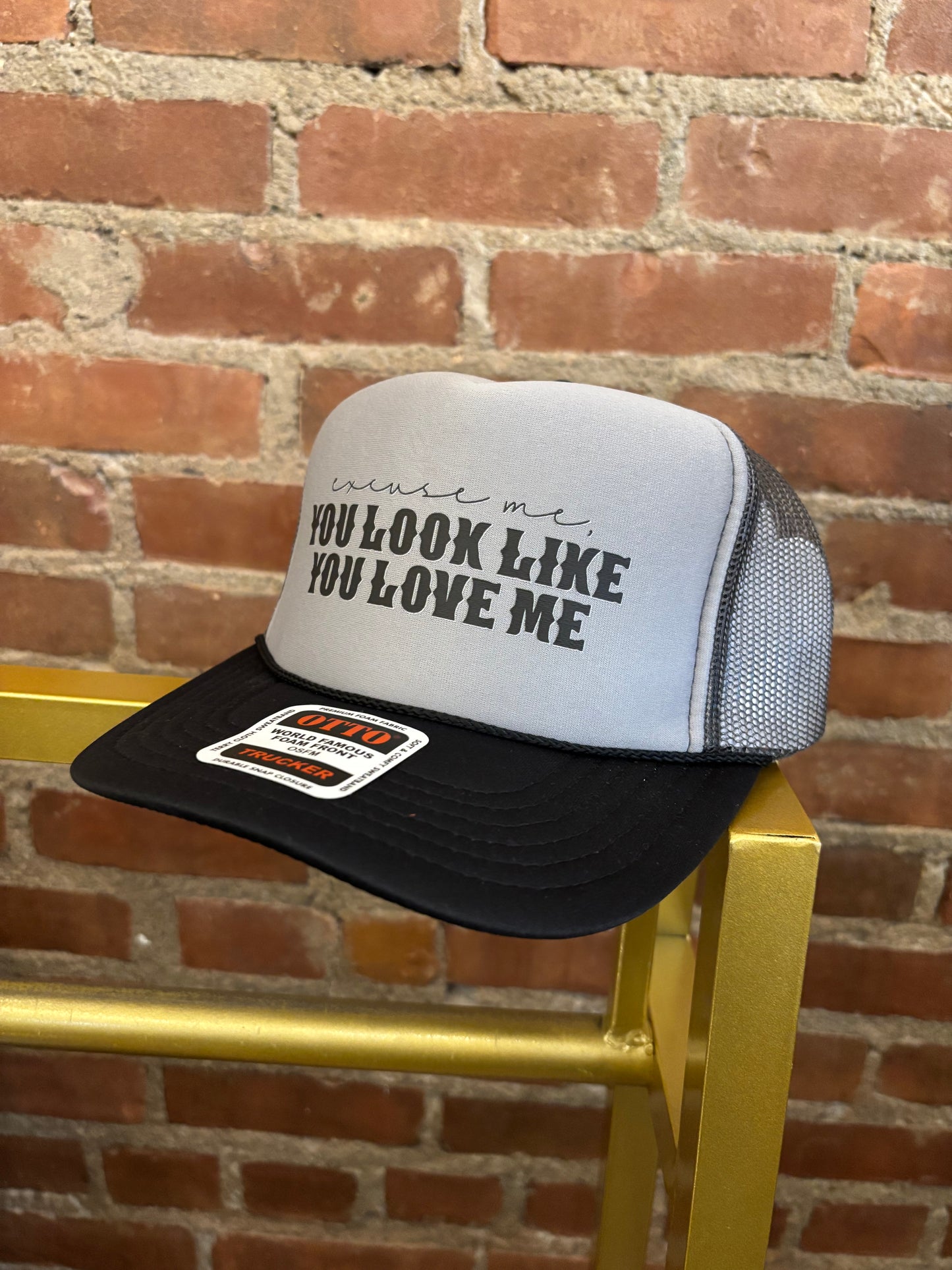 Excuse Me, You Look Like You Love Me Truck Hat